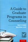 A Guide to Graduate Programs in Counseling by Tyler M. Kimbel and Dana Heller Levitt