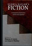 Gloria Naylor's Fiction : Contemporary Explorations of Class and Capitalism by Sharon A. Lewis