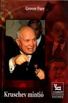 Kruschev Mintió: La Evidencia de que Cada "Revelación" de los "crímenes" de Stalin (y Beria) en el Infame "Discurso Secreto" de Nikita Kruschev al 20° Congreso del Partido Comunista de la Unión Soviética el 25 de Febrero de 1956, es Probablemente Falsa by Grover Furr