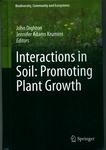 Interactions in Soil : Promoting Plant Growth by John Dighton and Jennifer Adams Krumins