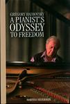 Gregory Haimovsky : A Pianist's Odyssey to Freedom by Marissa Silverman