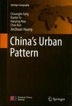 China's Urban Pattern by Chuanglin Fang, Danlin Yu, Hanying Mao, Chao Bao, and Jinchuan Huang