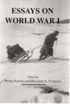 Essays on World War I by Peter Pastor and Graydon A. Tunstall