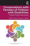 Conversations with Families of Children with Disabilities : Insights for Teacher Understanding by Victoria I. Puig and Susan L. Recchia