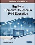 Handbook of Research on Equity in Computer Science in P-16 Education by Jared Keengwe and Yune Tran