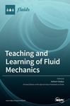 Teaching and Learning of Fluid Mechanics by Ashwin Vaidya
