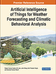 Artificial Intelligence of Things for Weather Forecasting and Climatic Behavioral Analysis by Rajeev Kumar Gupta, Arti Jain, John Wang, Ved Prakash Singh, and Santosh Bharti