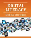 Digital Literacy : Skills & Strategies by Laura Nicosia and James F. Nicosia