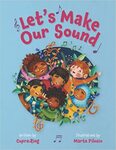 Let's Make Our Sound by Laura Montanari and Marta Pilosio