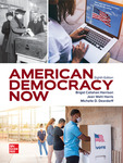 American Democracy Now (8th Edition) by Brigid Callahan Harrison, Jean Wahl Harris, and Michelle D. Deardorff