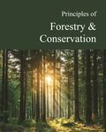 Principles of Forestry & Conservation by James Nicosia and Jake Nicosia