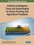 Artificial Intelligence Tools and Technologies for Smart Farming and Agricultural Practices by Rajeev Kumar Gupta, Arti Jain, Zhongxian Wang, Santosh Kumar Bharti, and Sumar Patel