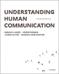 Understanding Human Communication by Ronald B. Adler, George Rodman, Athena du Pré, and Barbara Cook Overton