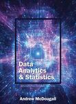Data Analytics and Statistics by Andrew McDougall