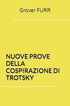 Nuove prove della cospirazione di Trotsky