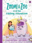 Zoomi & Zoe and the Sibling Situation by Corey Ann Haydu and Anne Appert