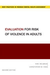 Evaluation for Risk of Violence in Adults by Kirk Heilbrun and Christopher M. King