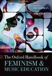 The Oxford Handbook of Feminism and Music Education by Marissa Silverman and Nasim Niknafs