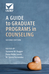 A Guide to Graduate Programs in Counseling by Suzanne M. Dugger, Dana Levitt, and M. Sylvia Fernandez