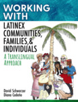Working with Latinex Communities, Families, & Individuals: A Translingual Apprach