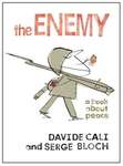 <em>Enemy: A Book About Peace</em> (2007) by Davide Cali; by Maria Zbroy
