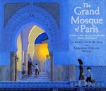 Grand Mosque of Paris (2009) by Karen Gray Ruelle & Deborah Durland DeSaix & Safiyyah’ s War (2023) by Hiba Noor Khan
