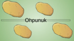 Ohpunuk - Potatoes