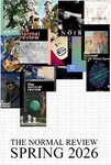The Normal Review, The Creative Arts Magazineof Montclair State University, Spring 2026